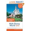 The Unofficial Guide Walt Disney World 2013