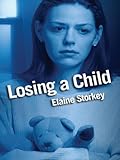 Losing a child : finding a path through the pain