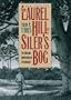 From Laurel Hill to Siler's Bog