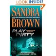Play Dirty: A Novel by Sandra Brown