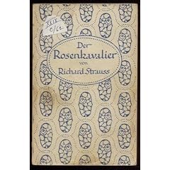 Der Rosenkavalier. Kom�die f�r Musik in drei Aufz�gen. Musik von Richard Strauss Opus 59.