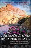More details of book titled: The Spinster Brides of Cactus Corners: The Spinster and the Cowboy/The Spinster and the Lawyer/The Spinster and the Doctor/The Spinster and the Tycoon (Heartsong Novella Collection)