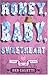 Honey, Baby, Sweetheart