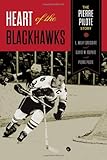 Heart of the Blackhawks: The Pierre Pilote Story