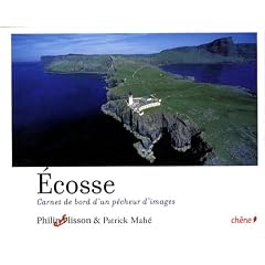 Ecosse : Carnet de bord d'un p�cheur d'images