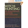 Witch-Hunting in Seventeenth-Century New England: A Documentary History 1638–1693, Second Edition<BR>