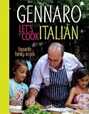 Gennaro : let's cook Italian : favourite family recipes