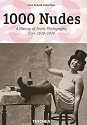1000 Nudes: A History of Erotic Photography from 1839-1939 (French Edition)