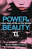 Power & Beauty: A Love Story of Life on the Streets