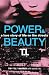 Power & Beauty: A Love Story of Life on the Streets Power & Beauty: A Love Story of Life on the Streets