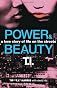 Power & Beauty: A Love Story of Life on the Streets