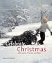 Holidays Around The World: Celebrate Christmas: With Carols, Presents, and Peace