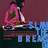 Slam the Breaks on