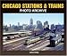 Chicago Stations & Trains Photo Archive