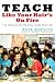 Teach Like Your Hair's On Fire: The Methods and Madness Inside Room 56