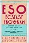 The ESO Ecstasy Program: Better, Safer Sexual Intimacy and Extended Orgasmic Response