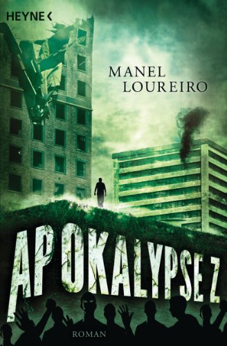 Apokalypse Z: Roman (German Edition)