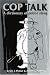 Books : Cop Talk: A Dictionary of Police Slang