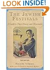 The Jewish Festivals: A Guide to Their History and Observance