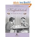 Kaffeeklatsch. Die Stunde der Frauen