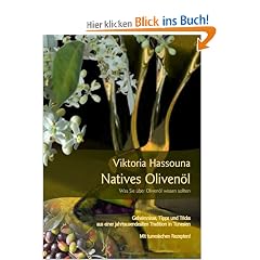 Natives Oliven�l - Was Sie �ber Oliven�l wissen sollten