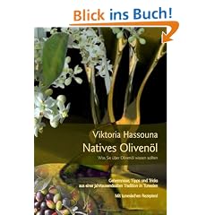 Natives Oliven�l - Was Sie �ber Oliven�l wissen sollten