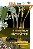 Natives Oliven�l - Was Sie �ber Oliven�l wissen sollten