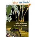 Natives Oliven�l - Was Sie �ber Oliven�l wissen sollten