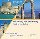 Reliability, risk and safety : back to the future