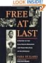 Free At Last: A History of the Civil Rights Movement and Those Who Died in the Struggle