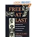 Free At Last: A History of the Civil Rights Movement and Those Who Died in the Struggle
