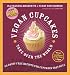 Books : Vegan Cupcakes Take Over the World: 75 Dairy-Free Recipes for Cupcakes that Rule [Paperback]