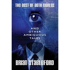 The Best of Both Worlds and Other Ambiguous Tales