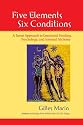 Five Elements, Six Conditions: A Taoist Approach to Emotional Healing, Psychology, and Internal Alchemy