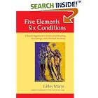 Five Elements, Six Conditions: A Taoist Approach to Emotional Healing, Psychology, and Internal... by Gilles Marin