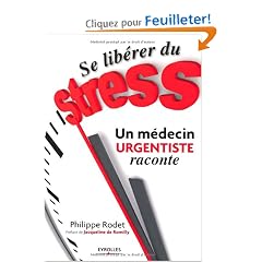Se lib�rer du stress. Un m�decin urgentiste raconte