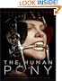 The Human Pony: a handbook for owners, trainers and admirers