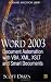 Word 2003 Document Automation with VBA, XML, XSLT, and Smart Documents (Wordware Applications Library)