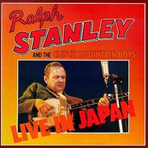 Ralph Stanley - Live In Japan - Zortam Music