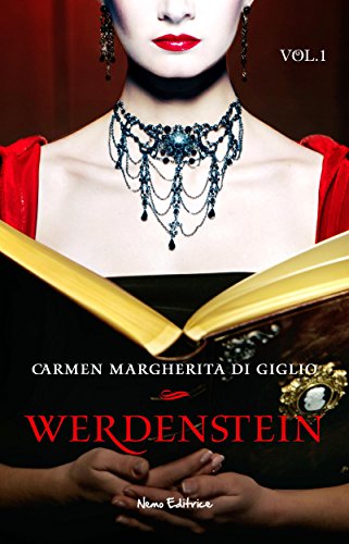 Il regno segreto (1907) serie WERDENSTEIN ep. 1 di 6 (Collana: Romanzi a puntate) (Italian Edition)