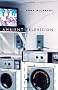 Ambient Television: Visual Culture and Public Space (Console-ing Passions)