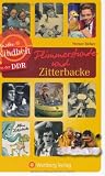 Unsere Kindheit in der DDR: Flimmerstunde und Zitterbacke - Werner Richey