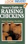 Storey's Guide to Raising Chickens: Care / Feeding / Facilities