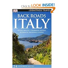 Back Roads Italy (DK Eyewitness Travel Back Roads)