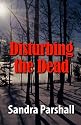 Disturbing the Dead