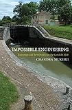 Impossible engineering : technology and territoriality on the Canal du Midi