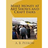 Make Money at Art Shows and Craft Fairs