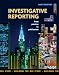 Investigative Reporting: From Premise to Publication