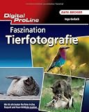 Image of Digital ProLine: Faszination Tierfotografie