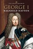 George I (Yale English Monarchs Series)